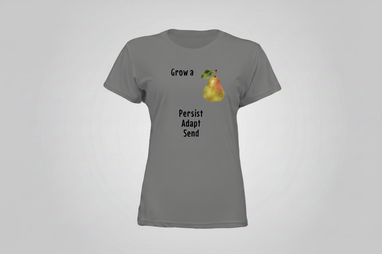 Women's Grow a pear T Shirt